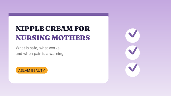 Nipple cream for nursing mothers in Pakistan