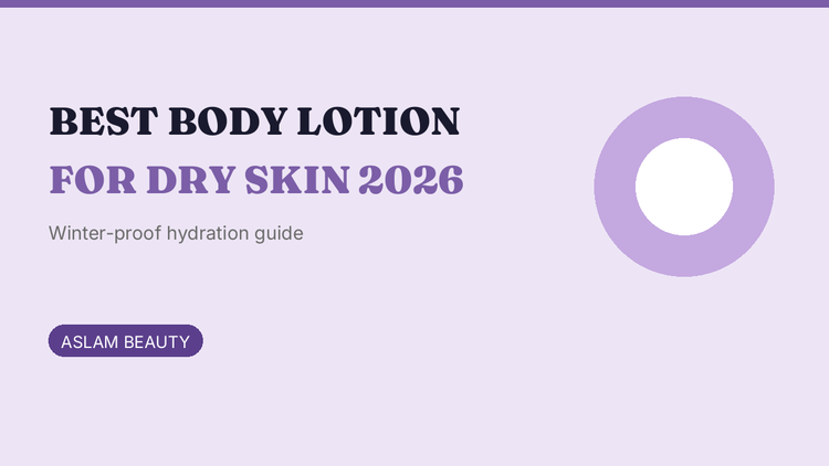 Best body lotion for dry skin in Pakistan winter 2026