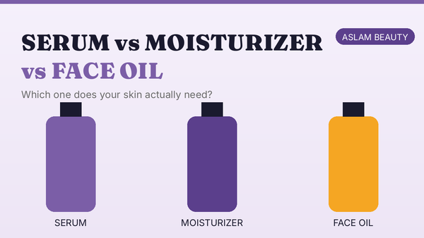 Serum vs moisturizer vs face oil guide for Pakistani skin