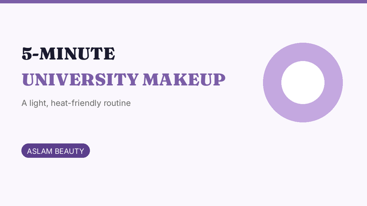 5-minute everyday university makeup for Pakistan