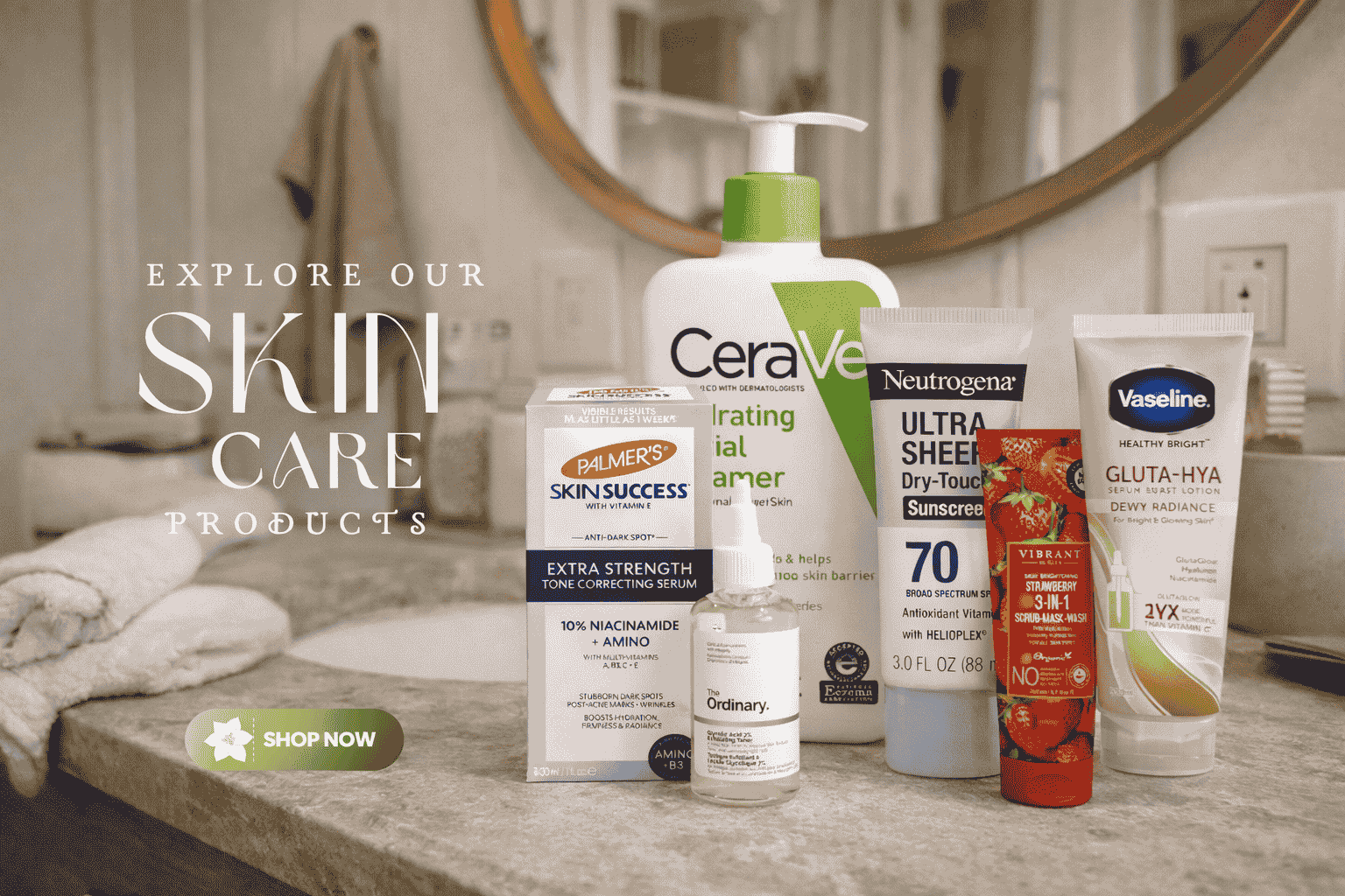 Bathroom counter with skincare products including CeraVe, Neutrogena, and Vaseline.
